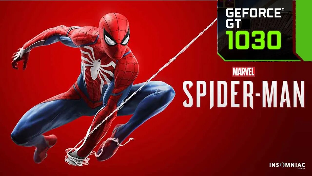 Marvel’s Spider-Man | GT 1030 2GB | 720P | Very Low Settings Gameplay