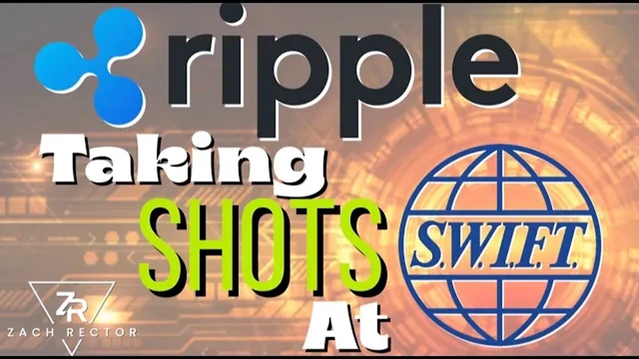 “Ripple Taking Shots At SWIFT”ODL Will Be A Rail Through SWIFT