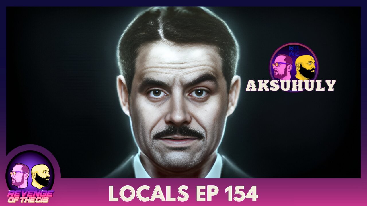 Locals Ep 154: Aksuhuly (Free Preview)