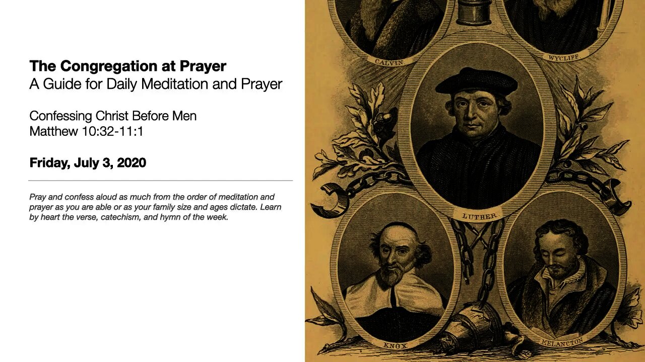 Confessing Christ Before Men - The Congregation at Prayer for July 3, 2020