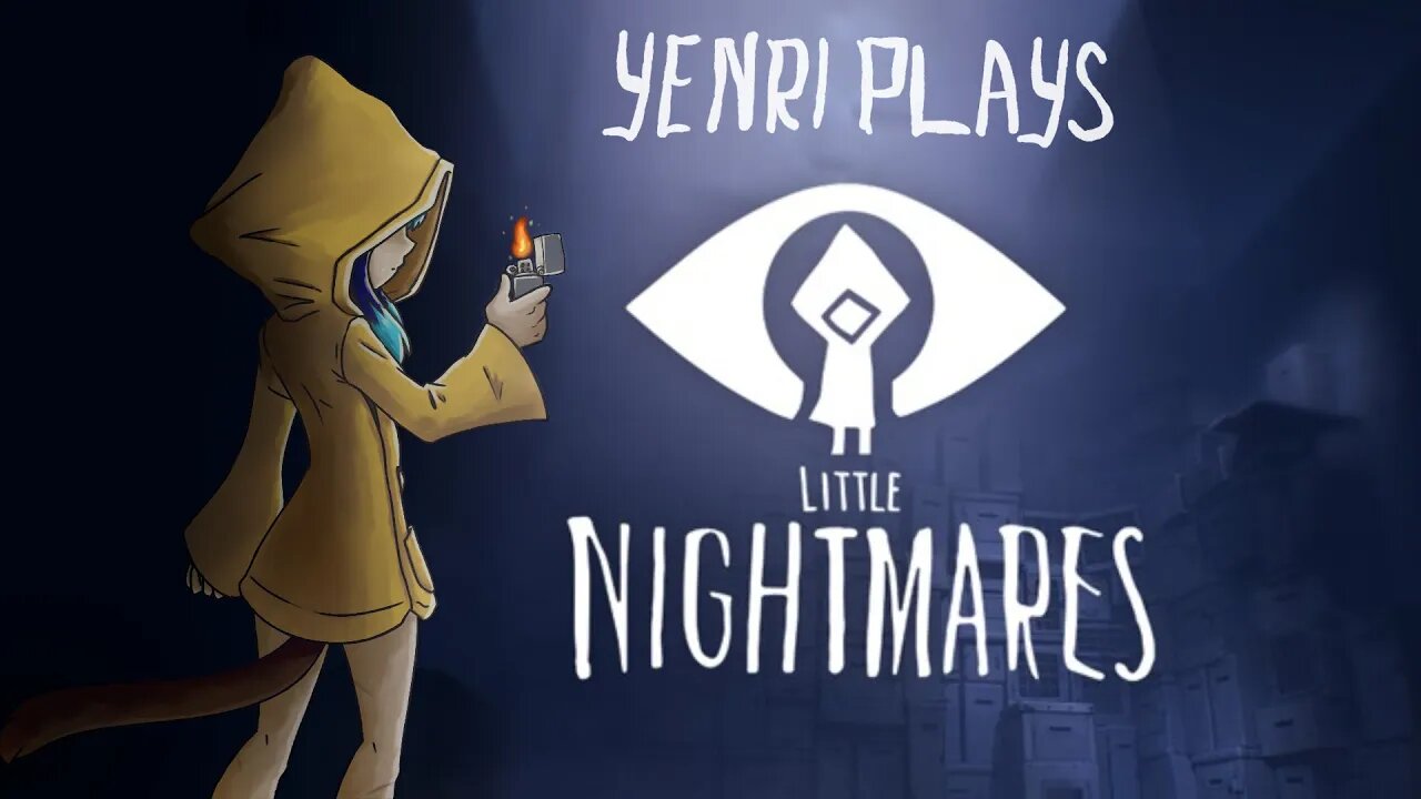 Yenri Plays - LITTLE NIGHTMARES - FINALE