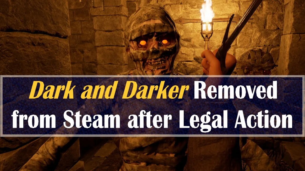 Dark and Darker DMCA Steam Takedown After Legal Action Game Studio