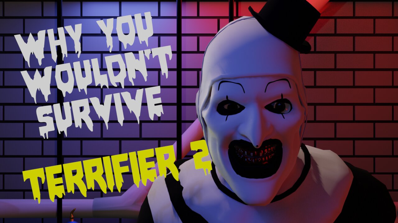 Why You Wouldn't Survive the PSYCHO CLOWN in TERRIFIER 2