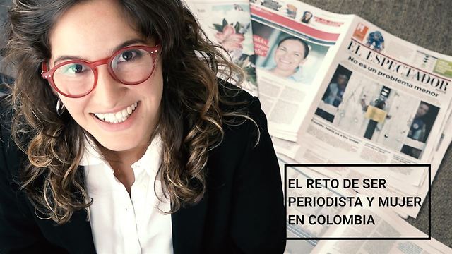 ¿Qué supone ser mujer y periodista en Colombia?