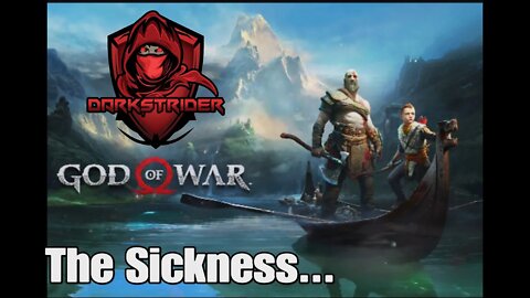 Go of War 2018- The Sickness