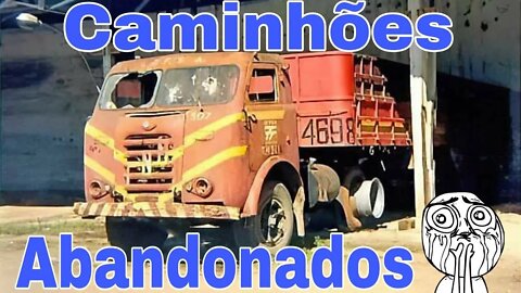 Caminhões Abandonados Parte 141