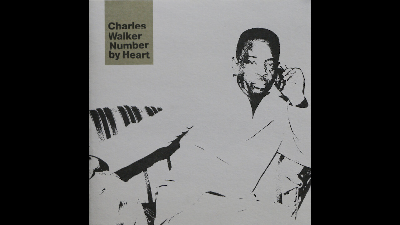 Charles Walker - Number By Heart (2003) [Complete CD]