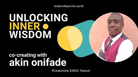 Unlocking Inner Wisdom for Transformation with Akin Onifade