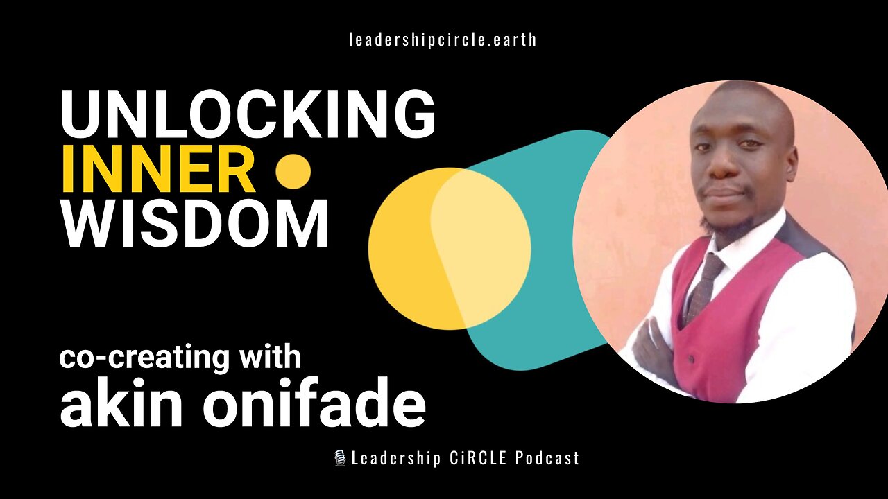 Unlocking Inner Wisdom for Transformation with Akin Onifade