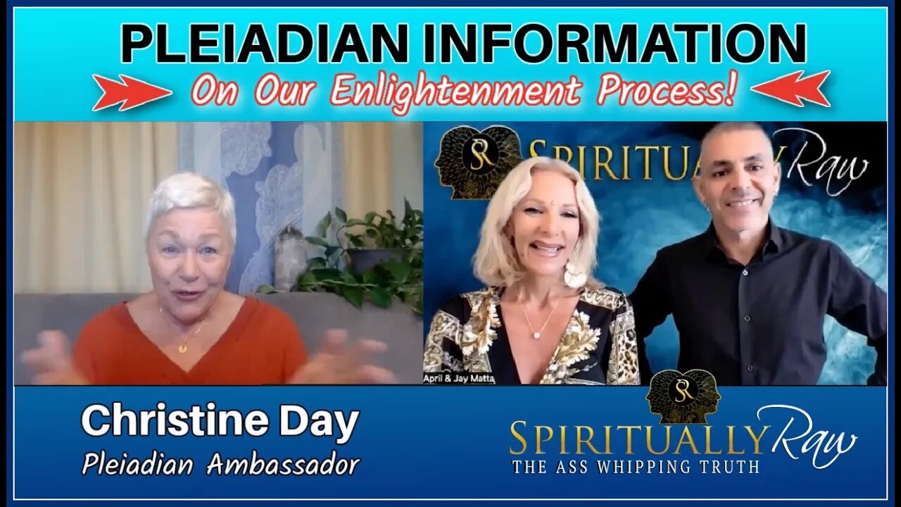 PLEIADIAN INFORMATION On Our Enlightenment Process,w Christine Day, Pleiadian Ambassador