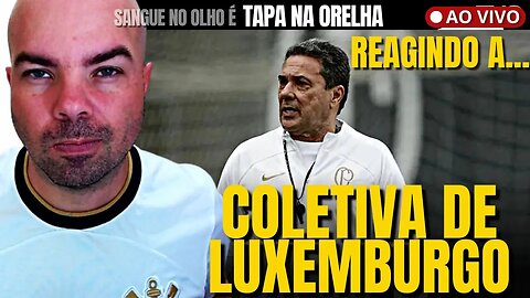 REACT: COLETIVA DE LUXEMBURGO + CORINTHIANS 1 X 2 INDEPENDIENTE + LIBERTADORES 2023