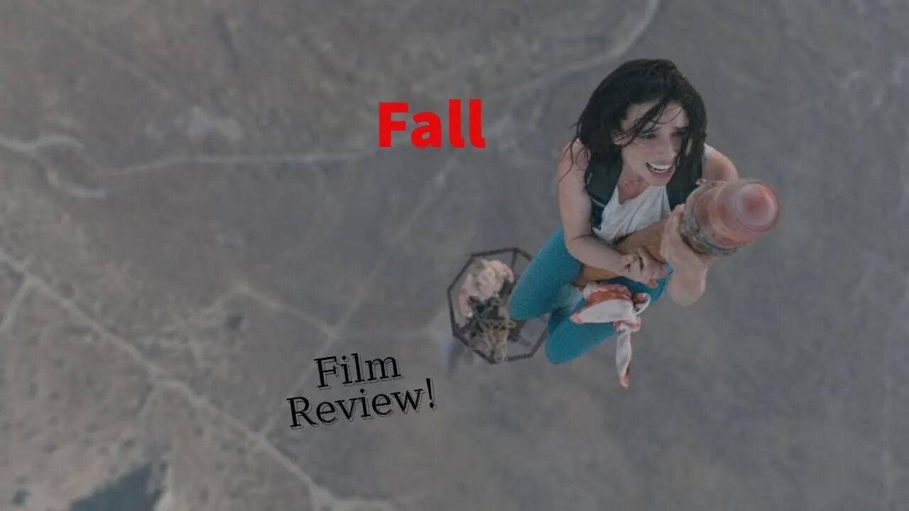 Fall Film (2022) Film/Movie Review- Spoiler Alert #film #fall #review