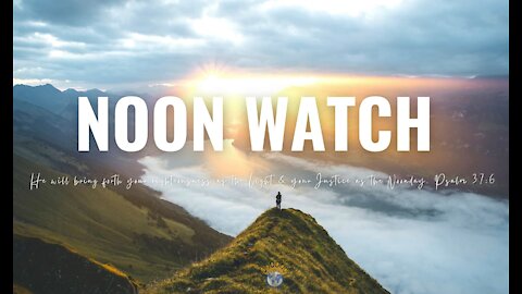 10/25 | Noon Prayer Watch