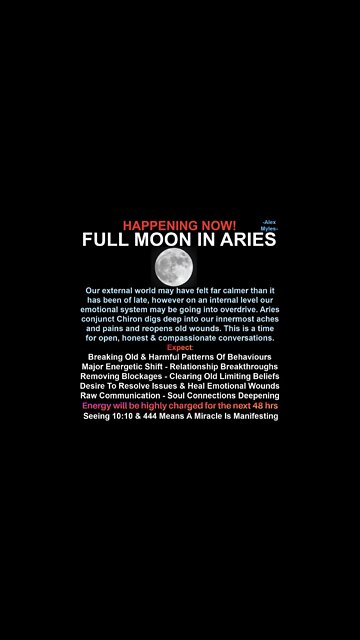 Full Moon in Aries ~ Fire Energy of the Divine Goddess ~ October 9th 2022