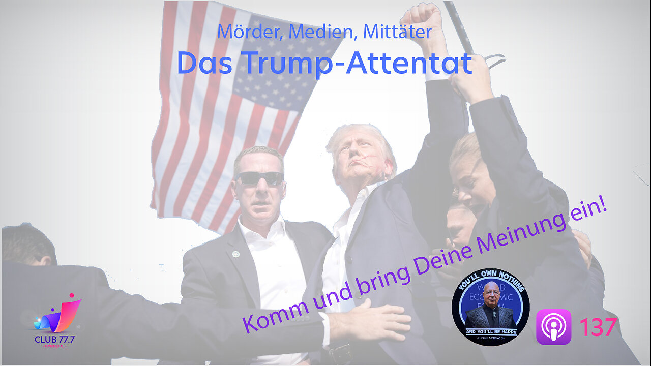 #137: Das Trump-Attentat: Mörder, Medien, Mittäter