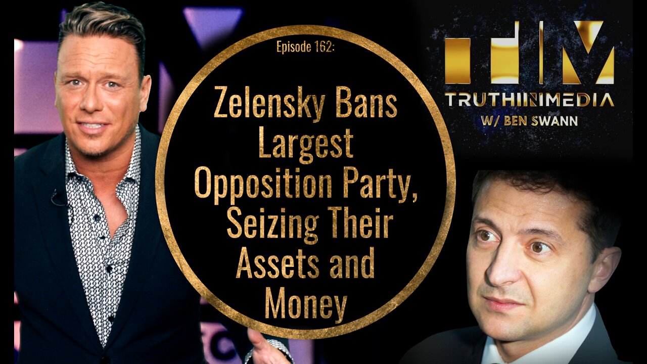 Zelensky Bans Ukraine's Largest Opposition Party, Seizing Their Assets and Money