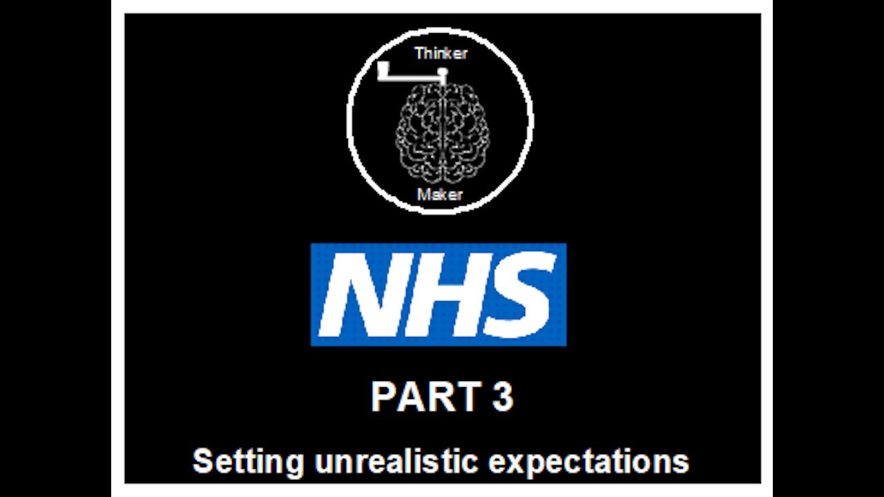 NHS (Part 3) - Setting unrealistic expectations