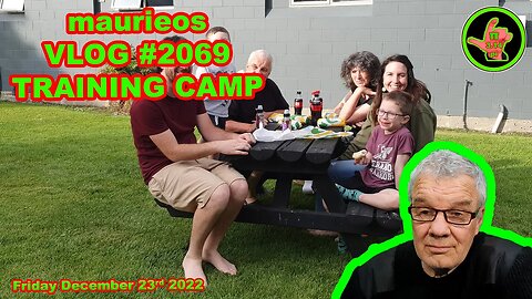 maurieos VLOG #2069 TRAINING CAMP