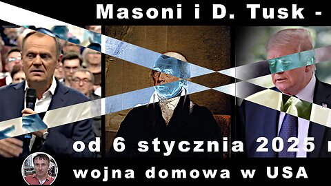 Z.Kękuś PPP 551 D.Trump nie jest elektem. Od 06.01.2025 wojna domowa, rewolucja w USA? Rola Tuska