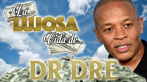 DR DRE - La Lujosa Vida - FORTUNA