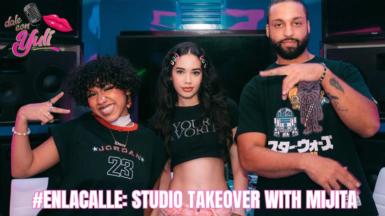 #ENLACALLE: studio takeover with Mijita & E. Wave