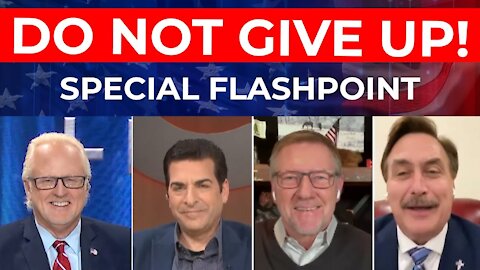 FlashPoint: Do Not Give Up! SPECIAL with Hank Kunneman, Dutch Sheets and Mike Lindell
