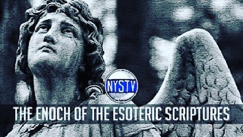 MR: The Enoch of the Esoteric Scriptures 12/17/2017