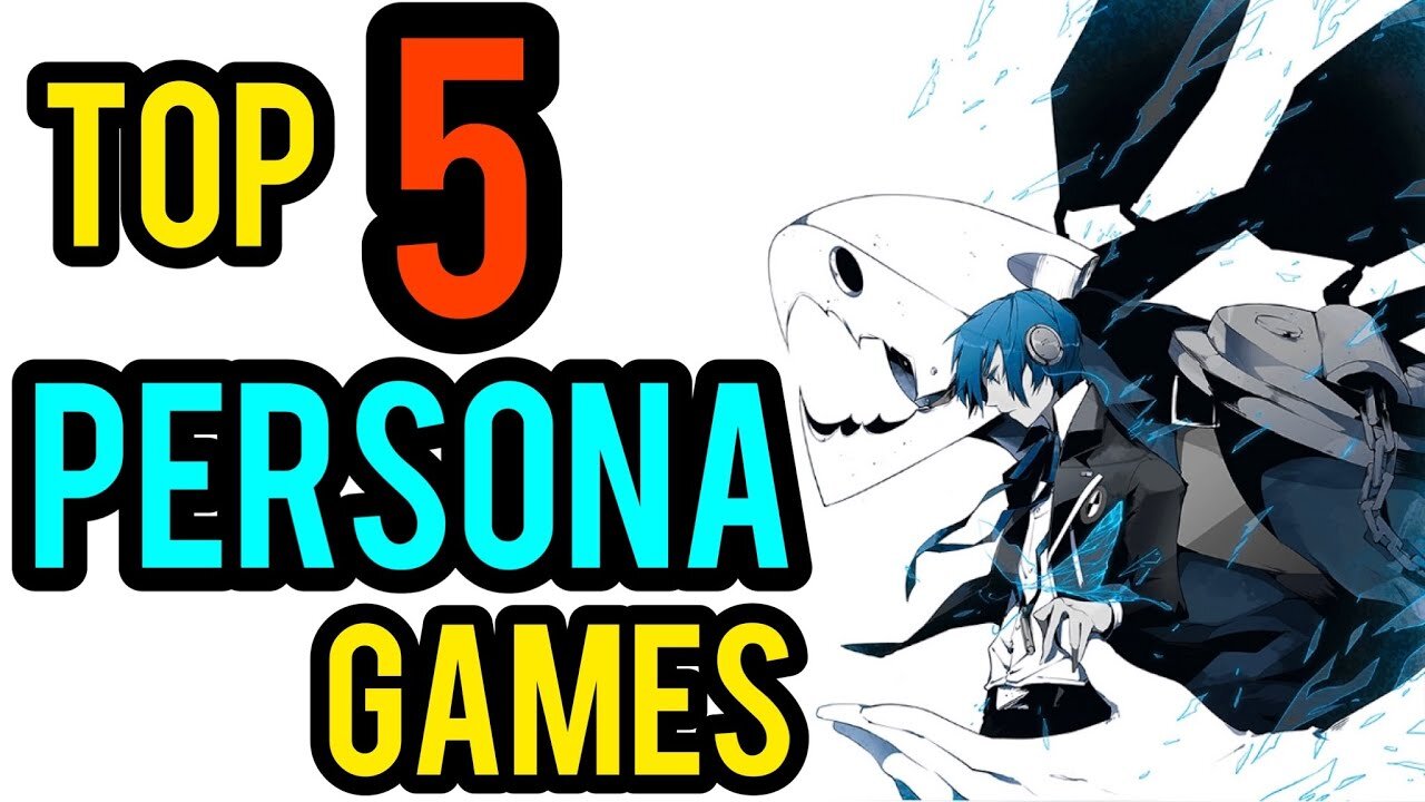 Top 5 Best Persona Games Ranked