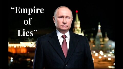 Pres. Vladimir Putin | “Empire of Lies” Speech - February 24, 2022