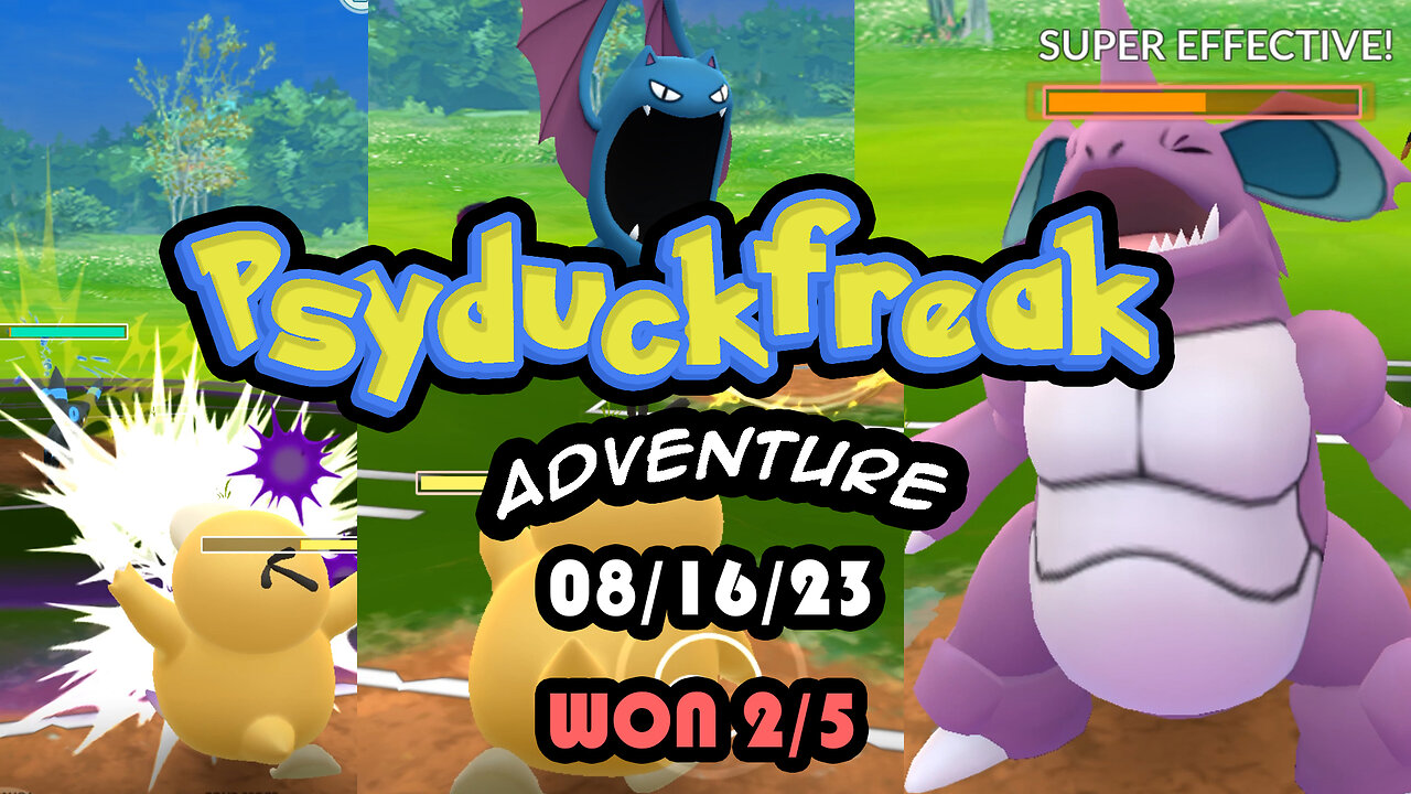 Psyduckfreak PVP Pokemon Go battle 08/16/23