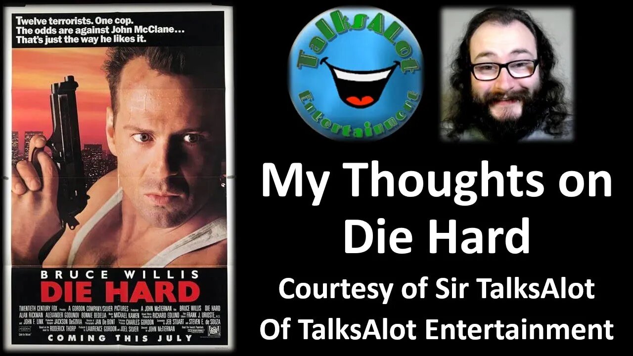 My Thoughts on Die Hard [After a First Time Watch] (Courtesy of TalksAlot Entertainment)