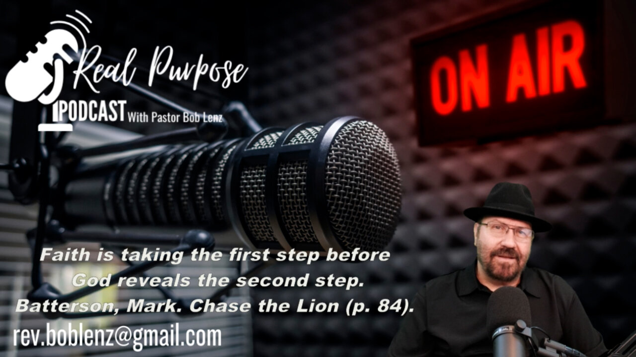 Real Purpose with Pastor Bob Lenz Podcast