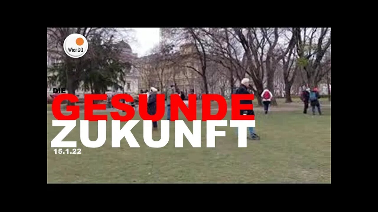 WienGO WIEN DEMO 15.1.22 (1) +++GEMEINSAM FÜR EINE GESUNDE ZUKUNFT+++