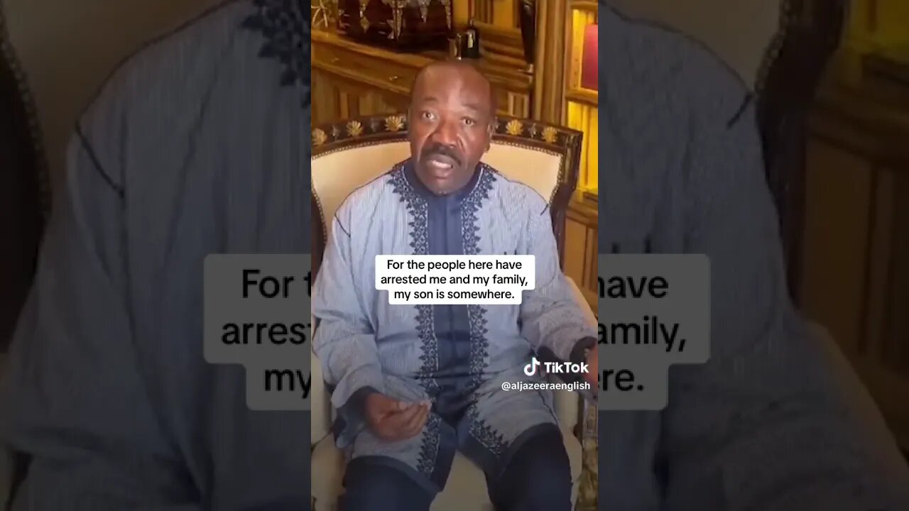 Deposed President of Gabon releases Video