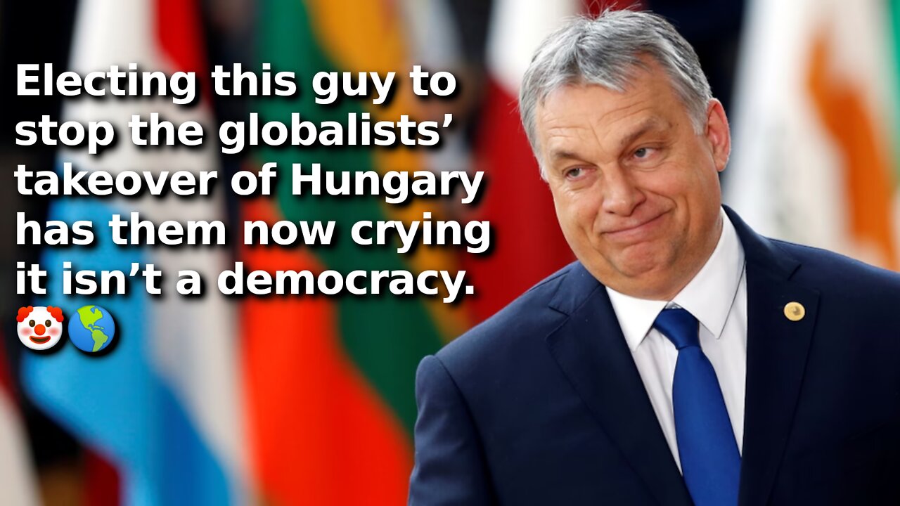 EU Parliament Decrees Hungary Not a Democracy Because Orban Won’t Go Along with the Globalist Agenda