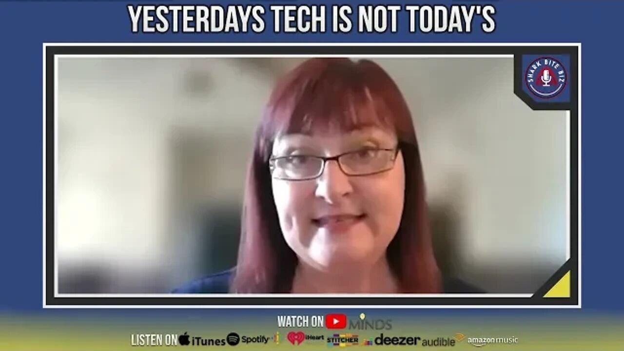 Shark Bites: Yesterday's Tech is not Today's Tech with Ellen Williams