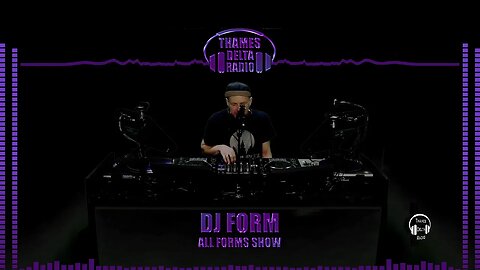 DJ FORM, ALL FORMS SHOW - 14TH FEB 2023 - Thames Delta Radio