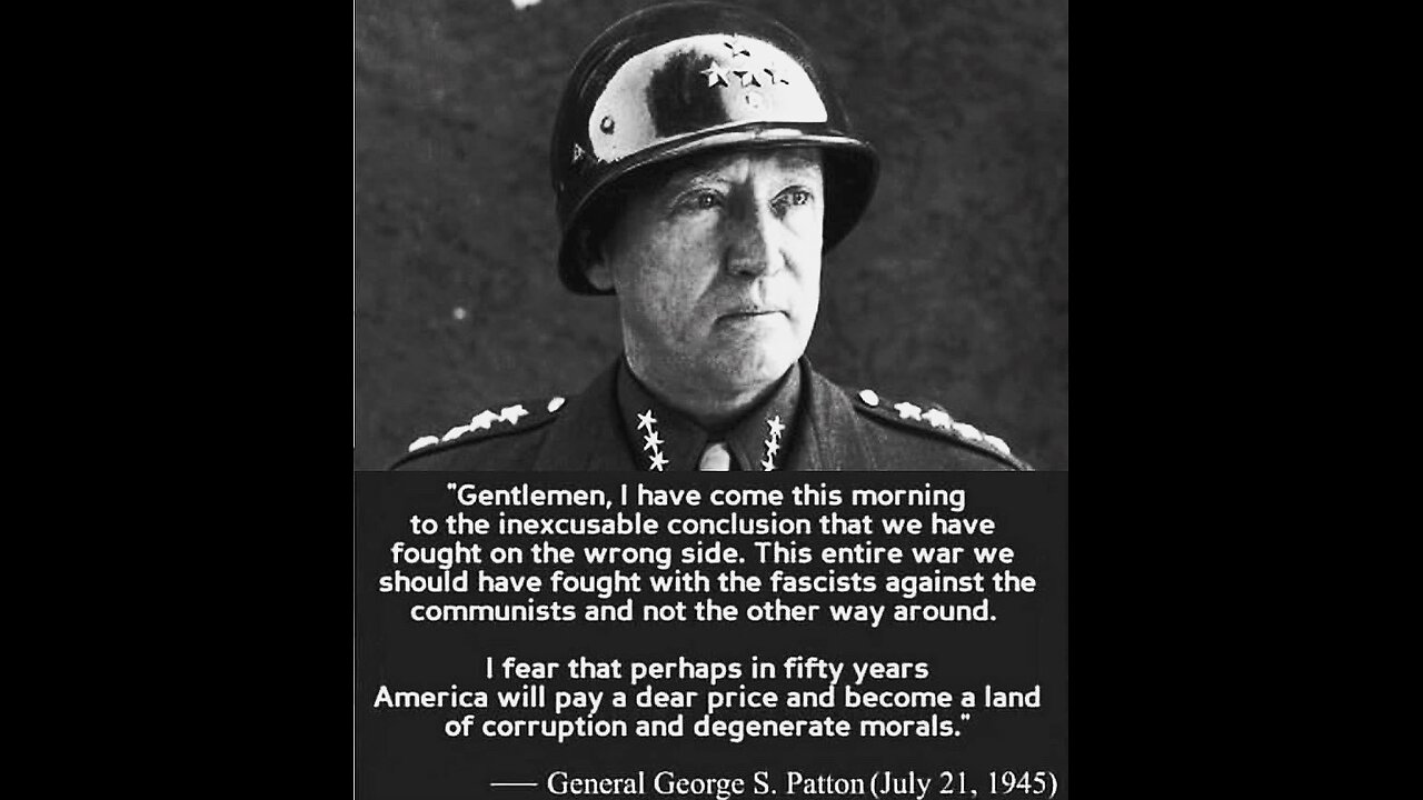 General Patton Was Right