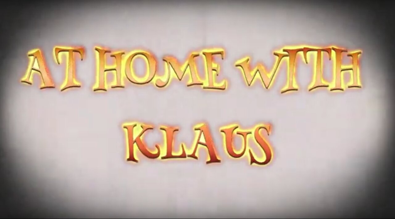 AT HOME WITH KLAUS... episode 5 of 6 - "Young Leaders"