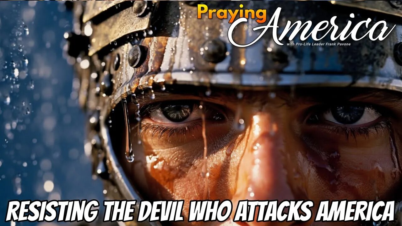 Resisting The Devil Who Attacks America - Praying for America - Sept 13, 2023