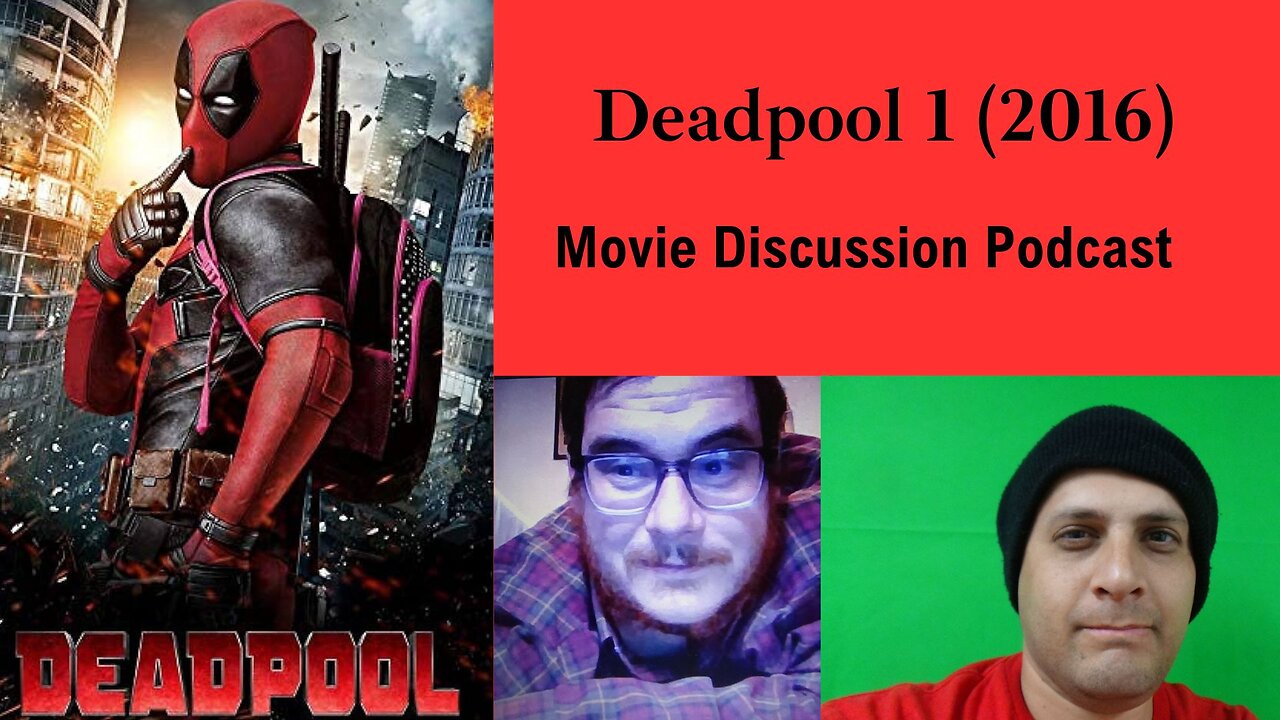 Deadpool (2016) Movie Discussion Podcast