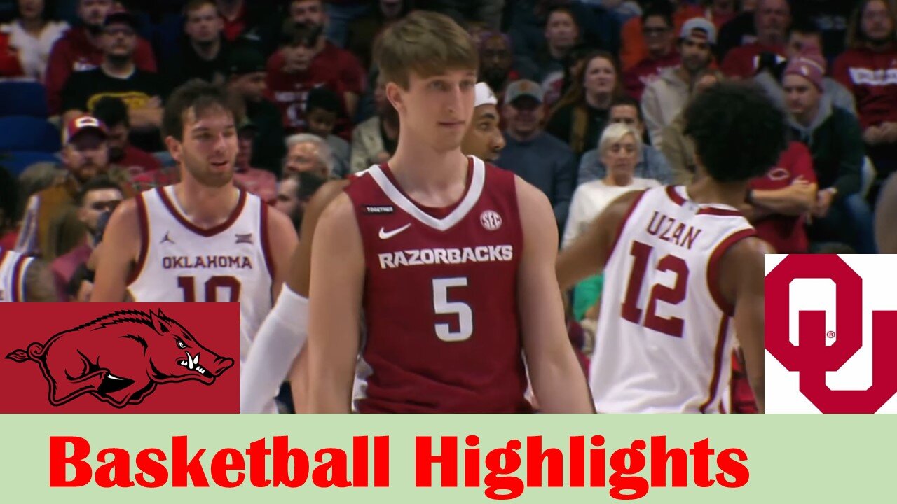 Arkansas vs #19 Oklahoma Basketball Game Highlights 12 9 2023