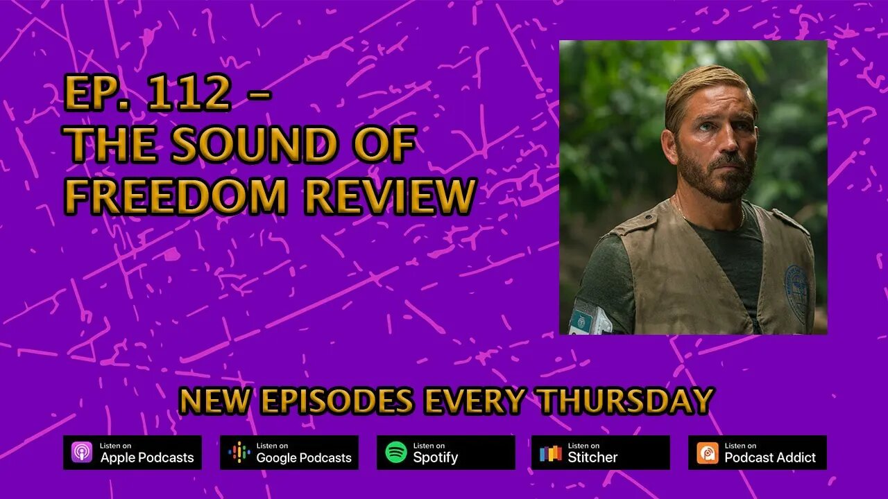 CPP Ep. 112 – The Sound Of Freedom Review