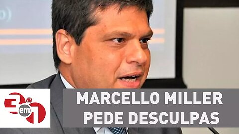 Ex-procurador Marcello Miller pede desculpas por relação com J&F
