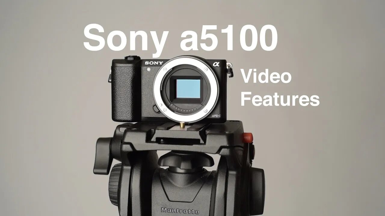 Sony a5100 Video Features Review