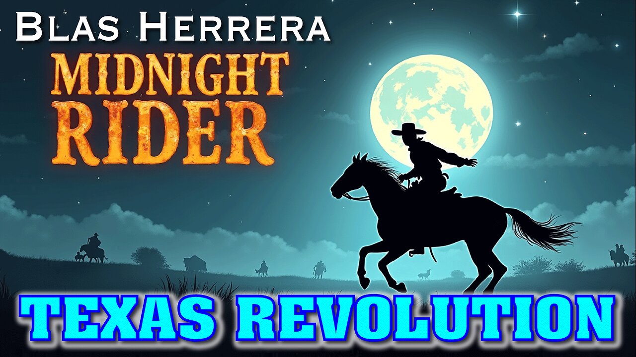 MIDNIGHT RIDER: The Paul Revere of the Texas Revolution