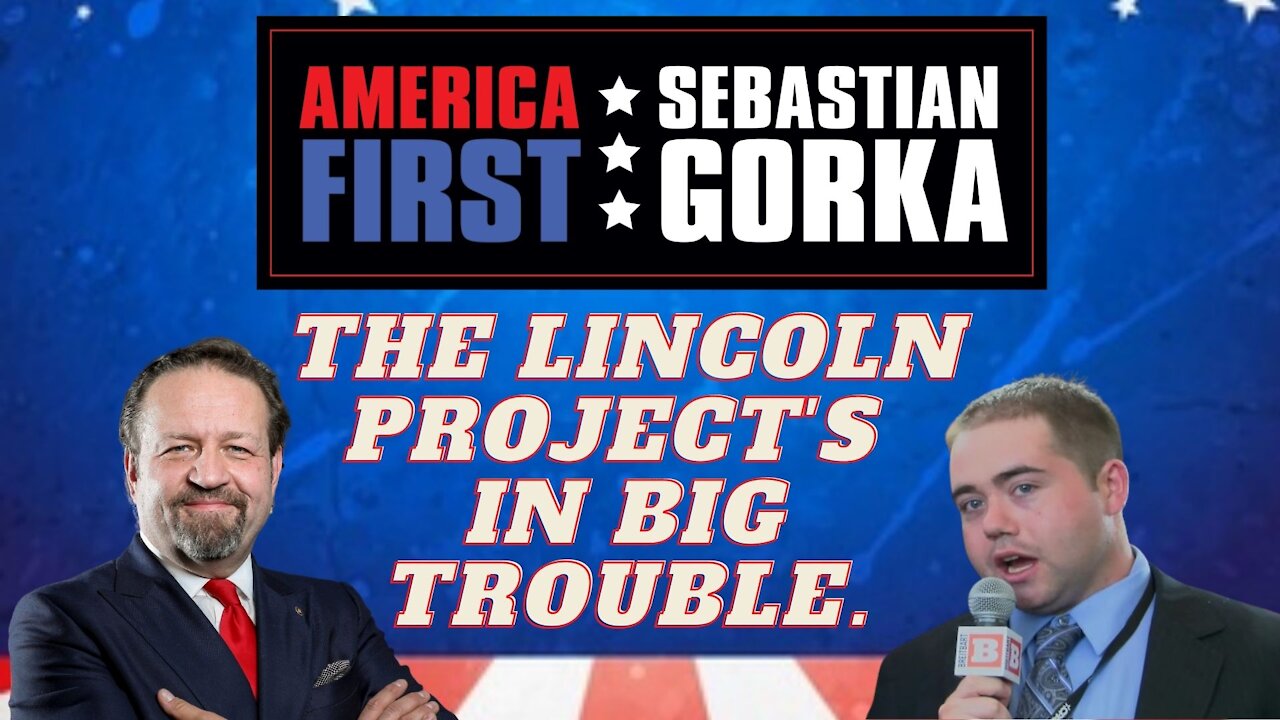 The Lincoln Project's in big trouble. Matt Boyle with Sebastian Gorka on AMERICA First