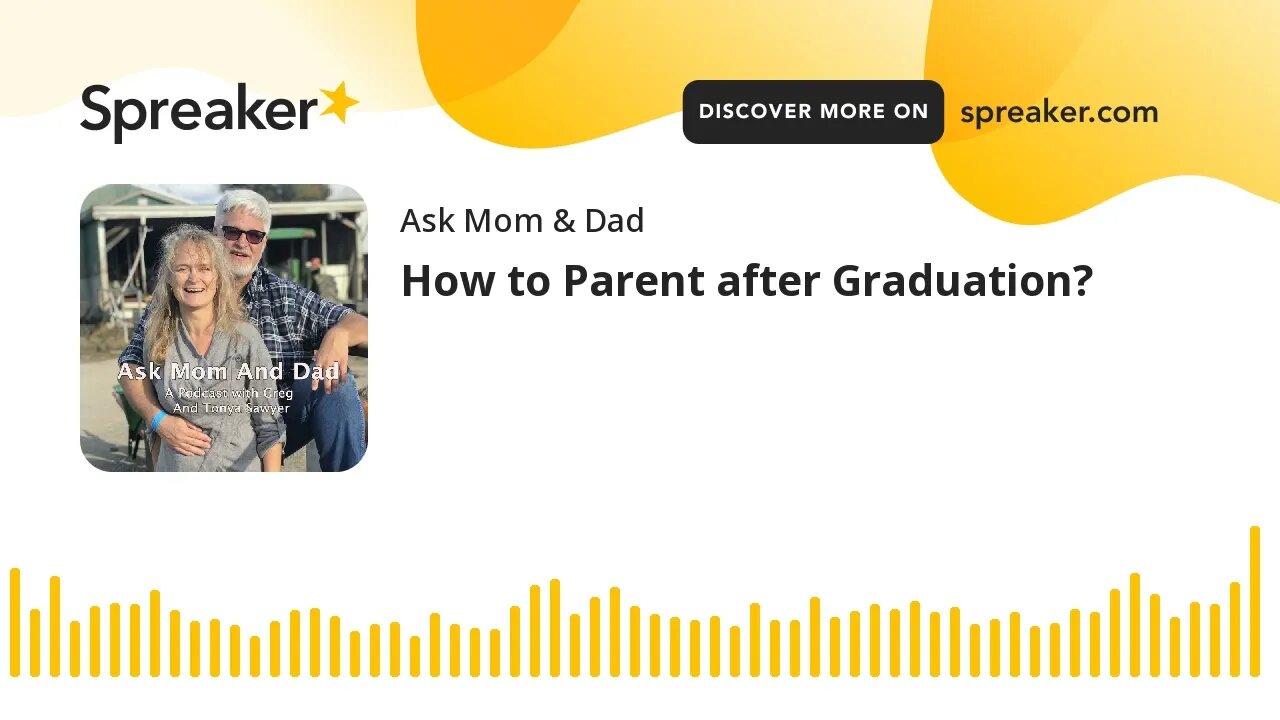 How to Parent after Graduation?