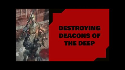 Dark Souls III: Destroying Deacons of the Deep
