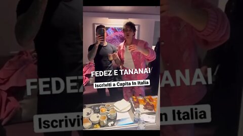 FEDEZ E TANANAI INSIEME!